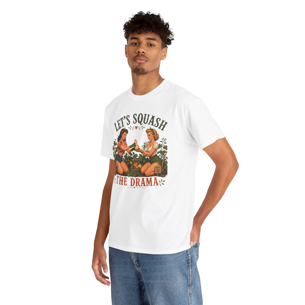 Let’s Squash the Drama Shirt