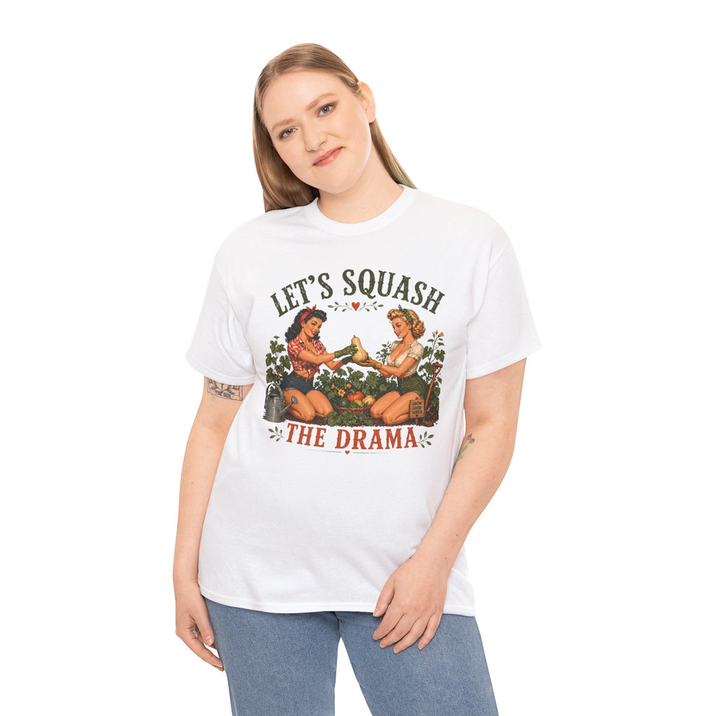 Let’s Squash the Drama Shirt
