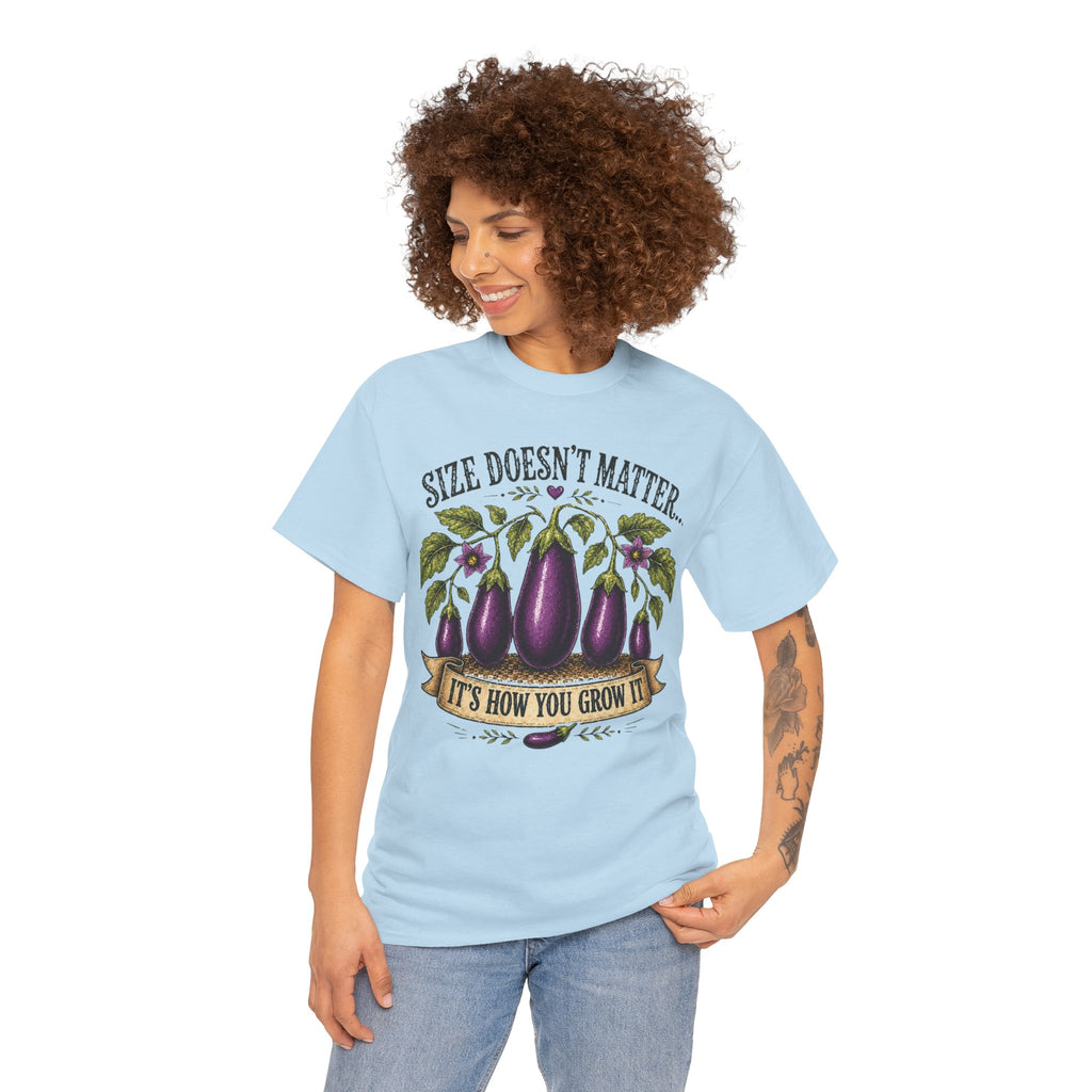 Size Doesn’t Matter It’s How You Grow It Shirt