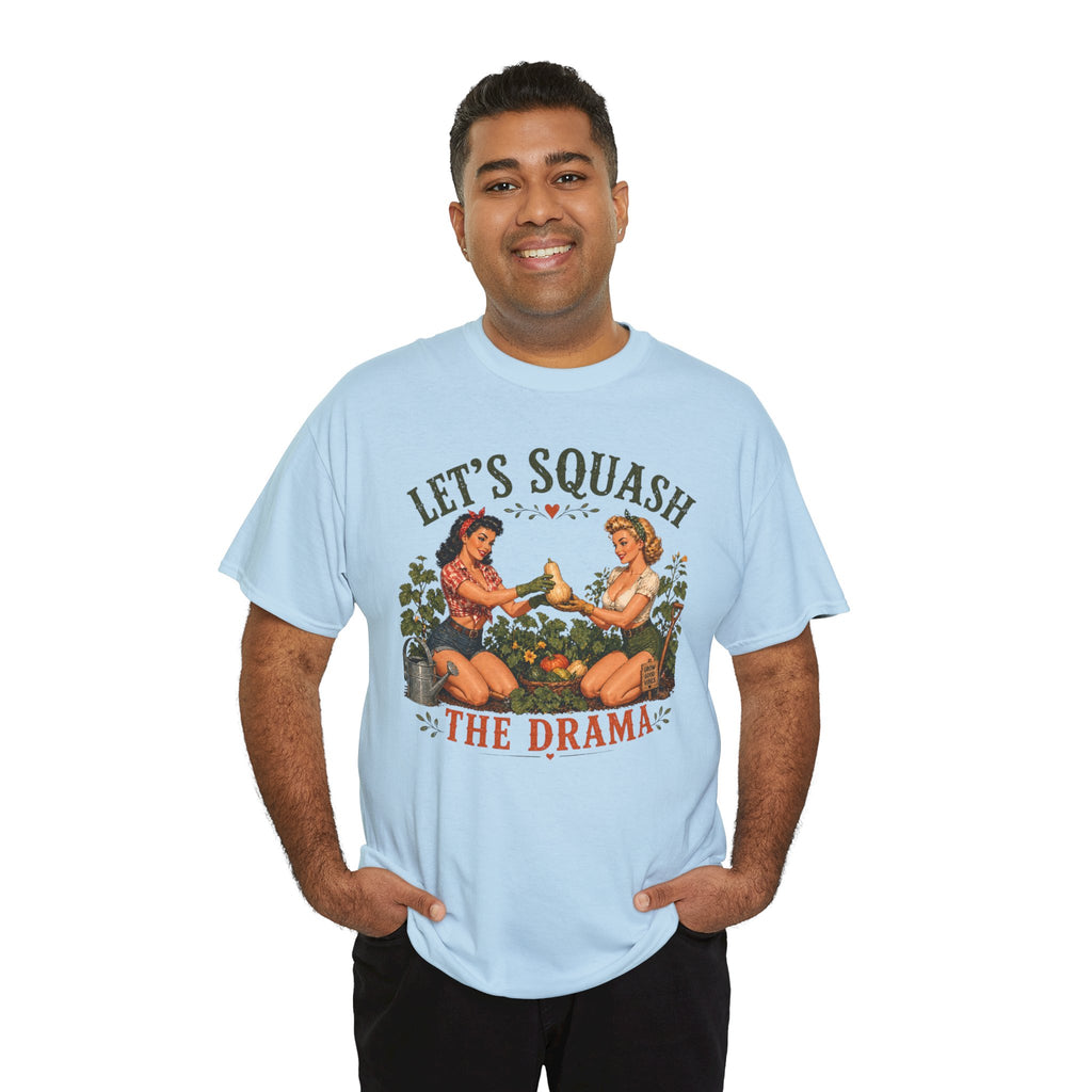 Let’s Squash the Drama Shirt