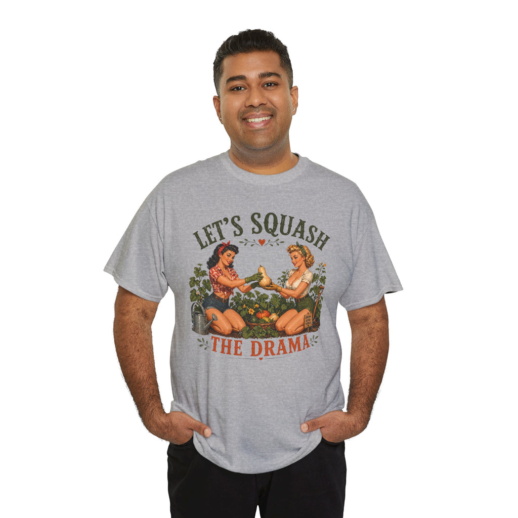 Let’s Squash the Drama Shirt