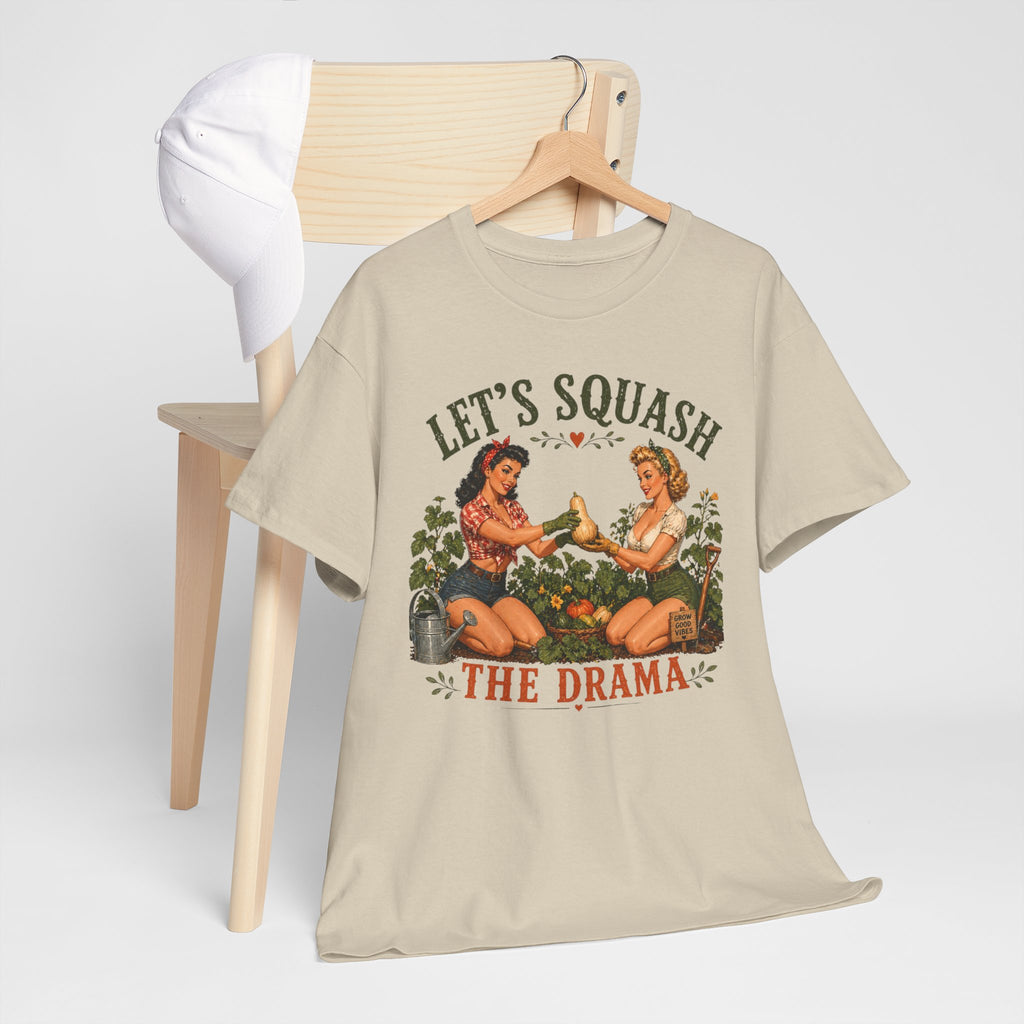 Let’s Squash the Drama Shirt