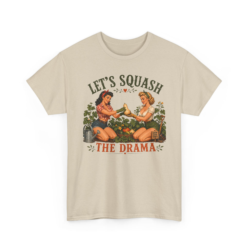 Let’s Squash the Drama Shirt