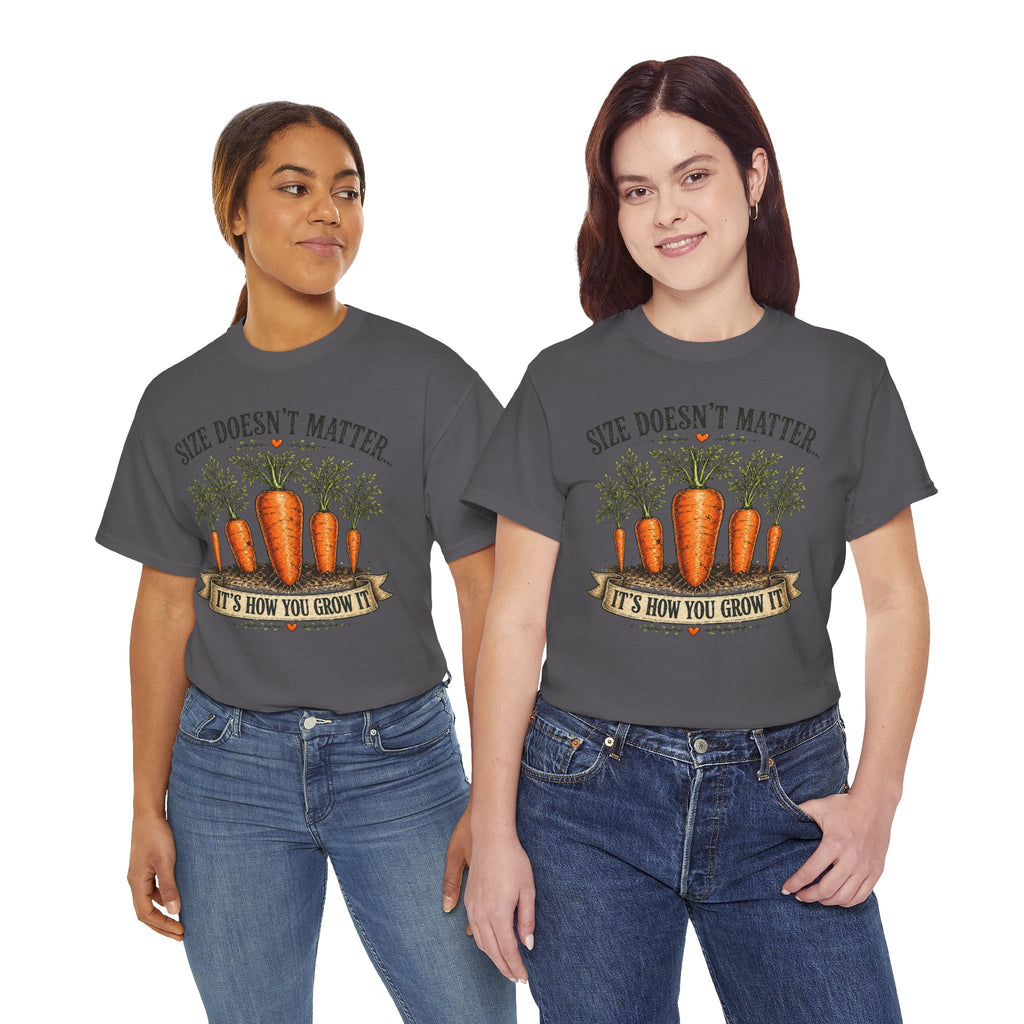 Size Doesn’t Matter It’s How You Grow It Shirt –