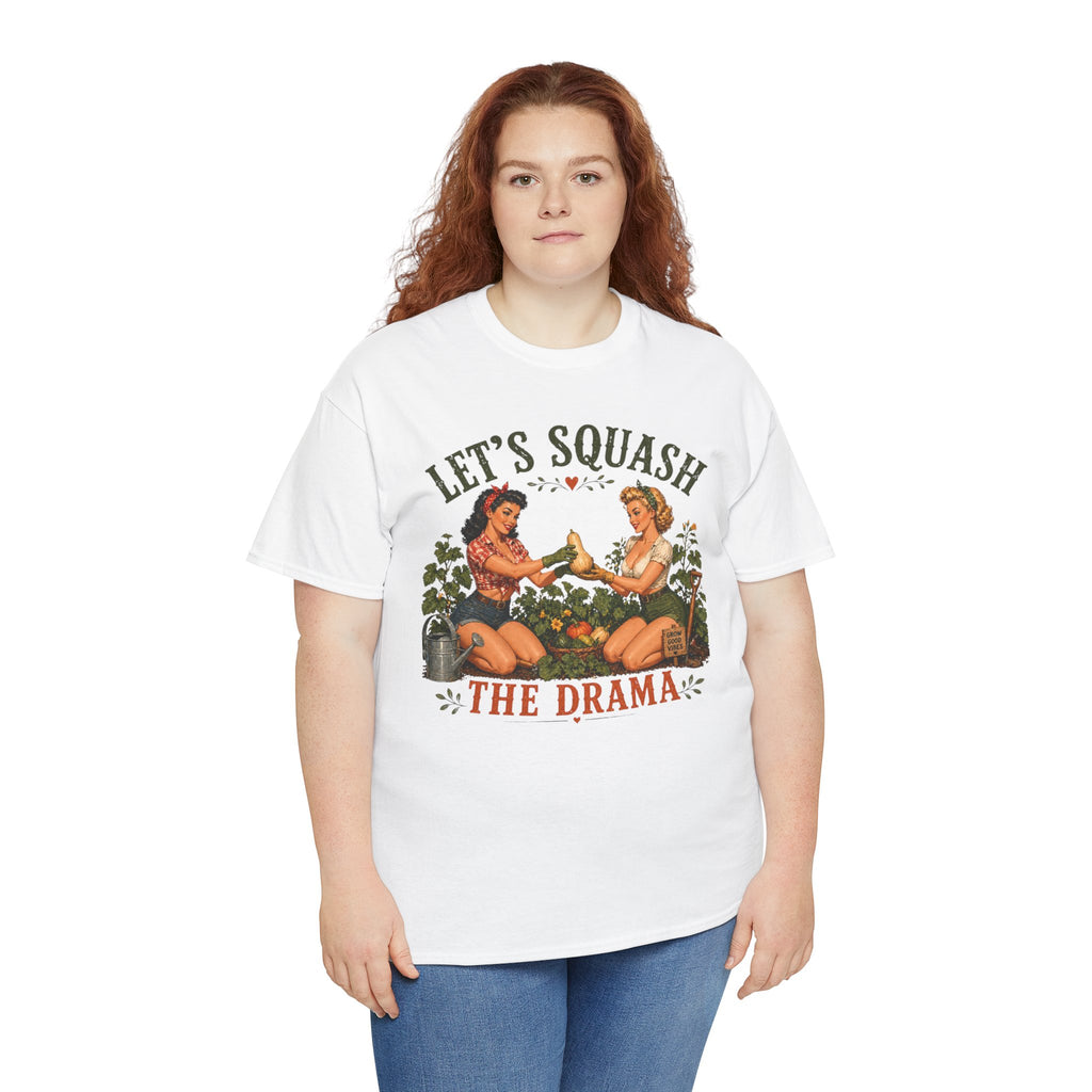 Let’s Squash the Drama Shirt