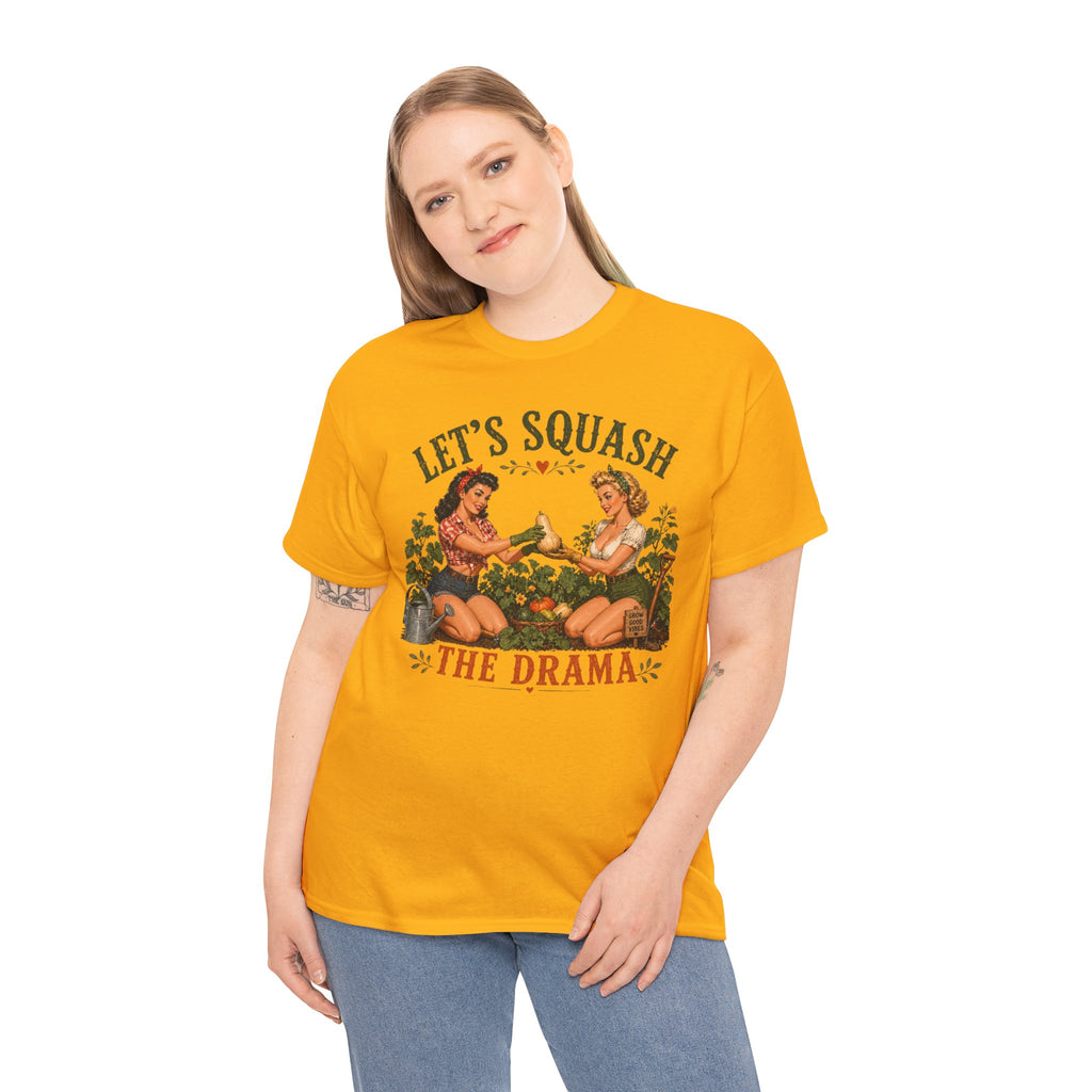 Let’s Squash the Drama Shirt