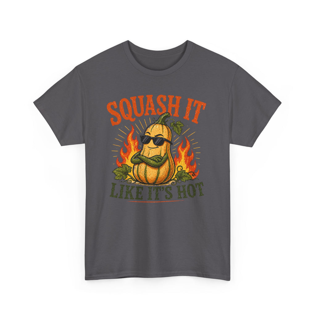Squash It Like It’s Hot Shirt