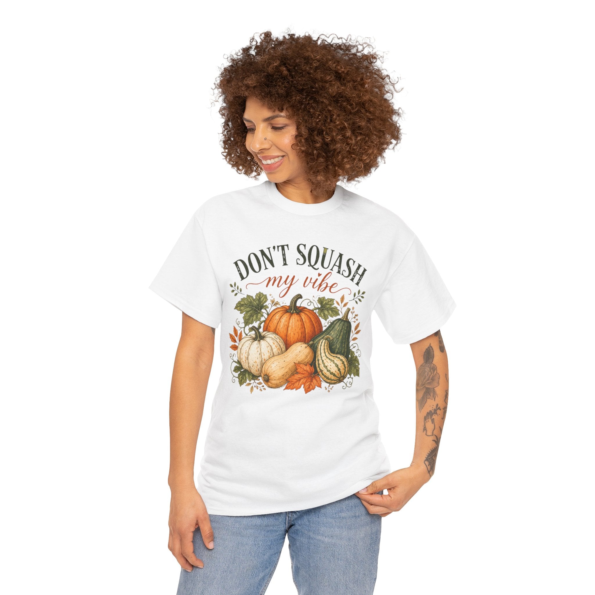 Don’t Squash My Vibe Shirt