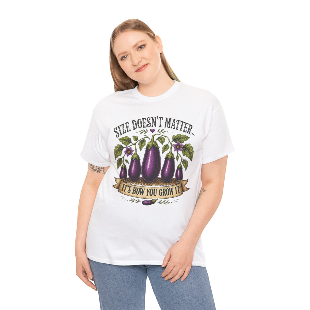 Size Doesn’t Matter It’s How You Grow It Shirt