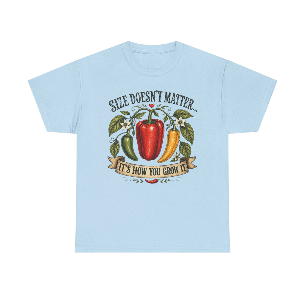 Size Doesn’t Matter It’s How You Grow It Shirt
