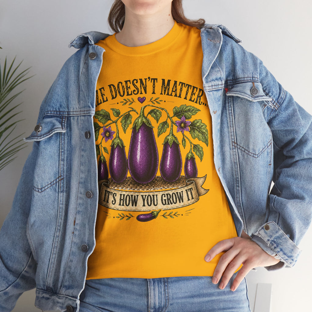 Size Doesn’t Matter It’s How You Grow It Shirt