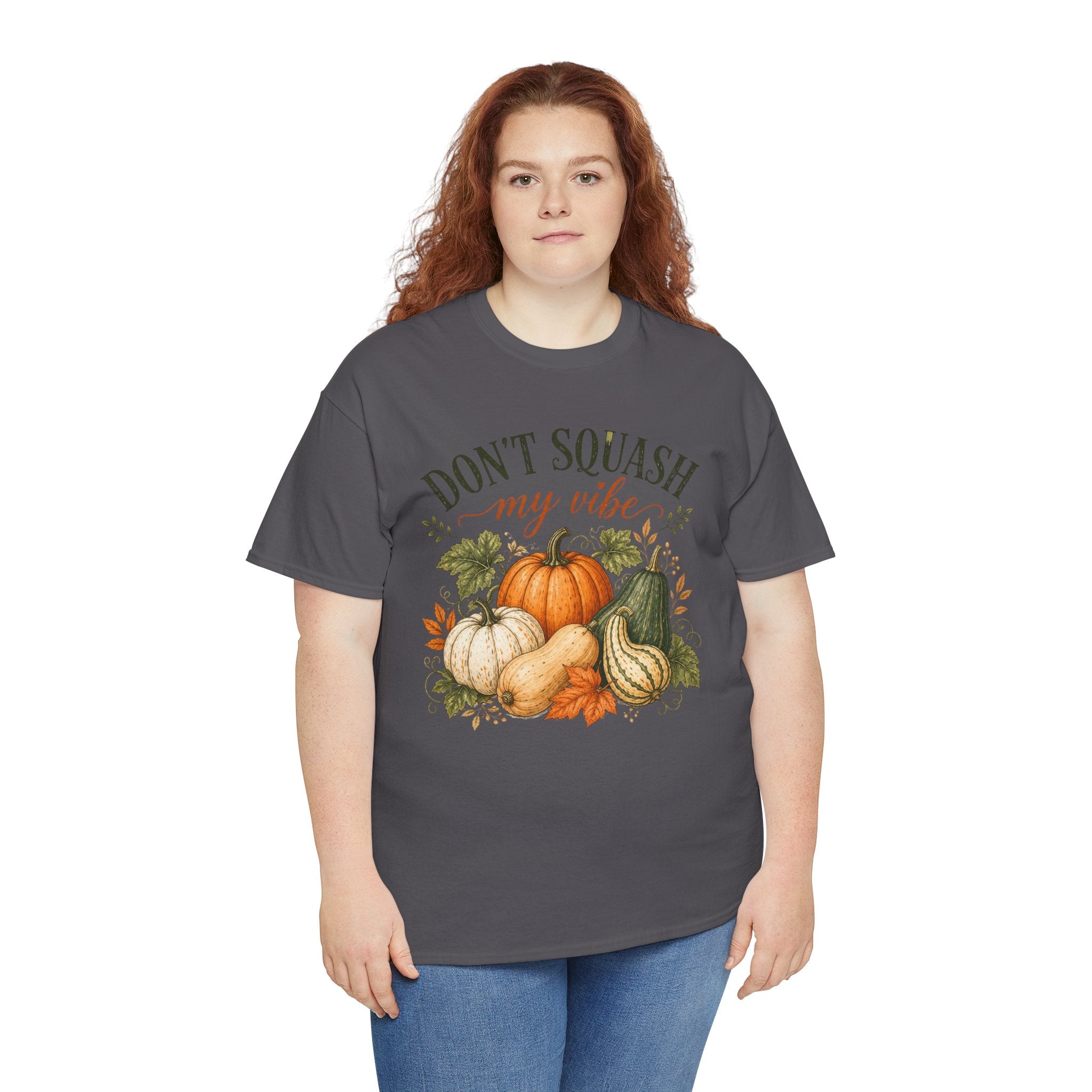 Don’t Squash My Vibe Shirt