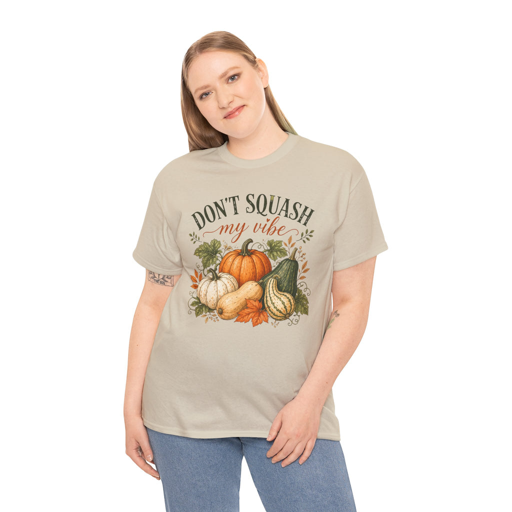 Don’t Squash My Vibe Shirt