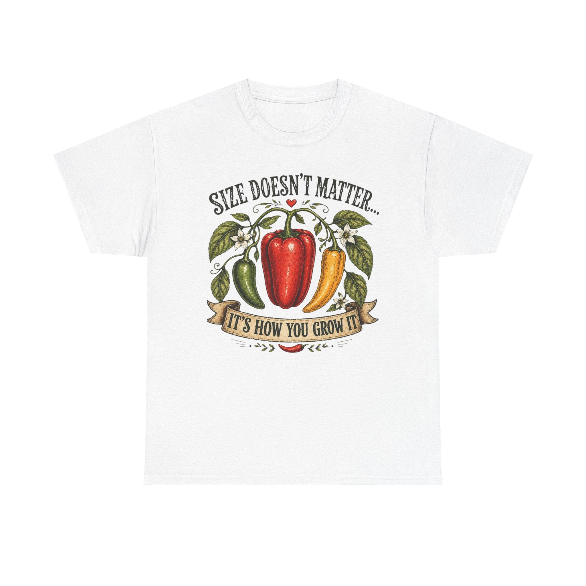 Size Doesn’t Matter It’s How You Grow It Shirt