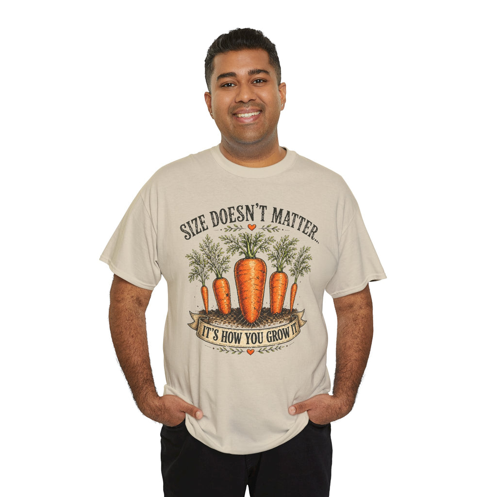 Size Doesn’t Matter It’s How You Grow It Shirt –