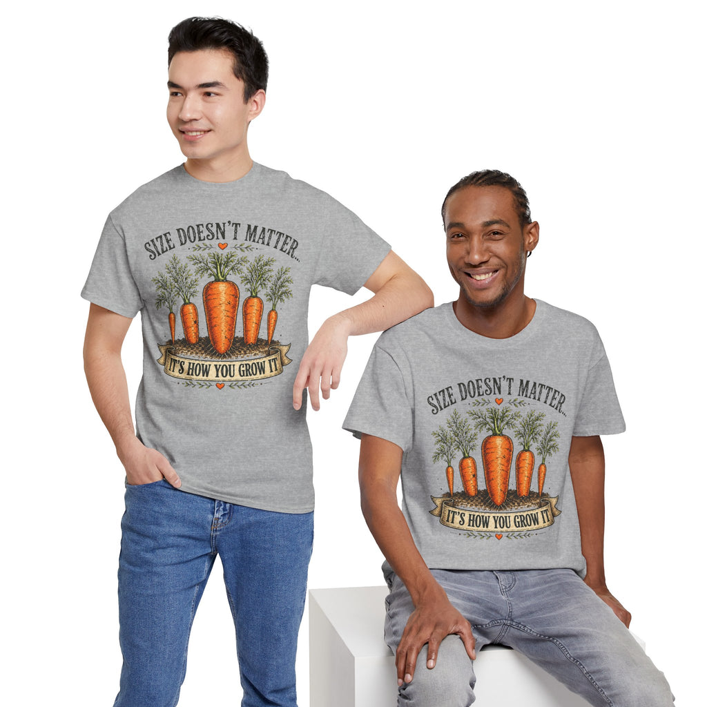 Size Doesn’t Matter It’s How You Grow It Shirt –