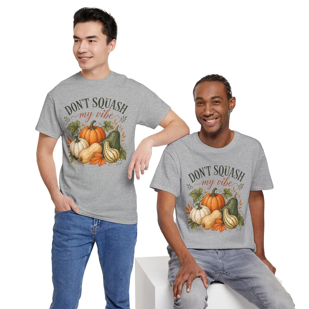 Don’t Squash My Vibe Shirt