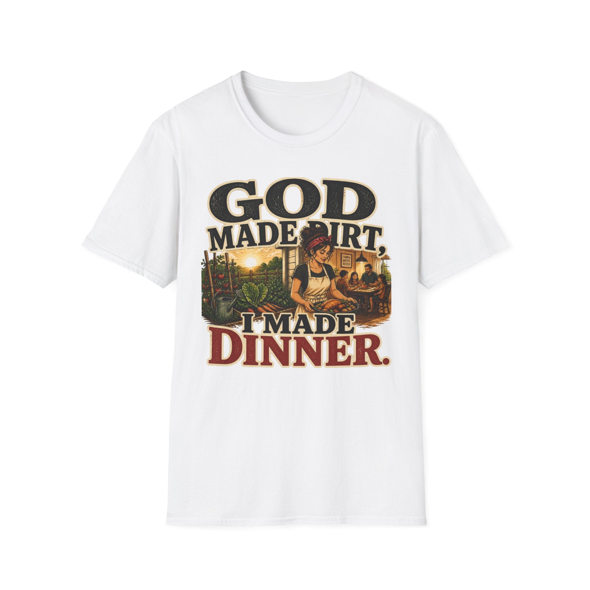 God Made Dirt… I Made Dinner