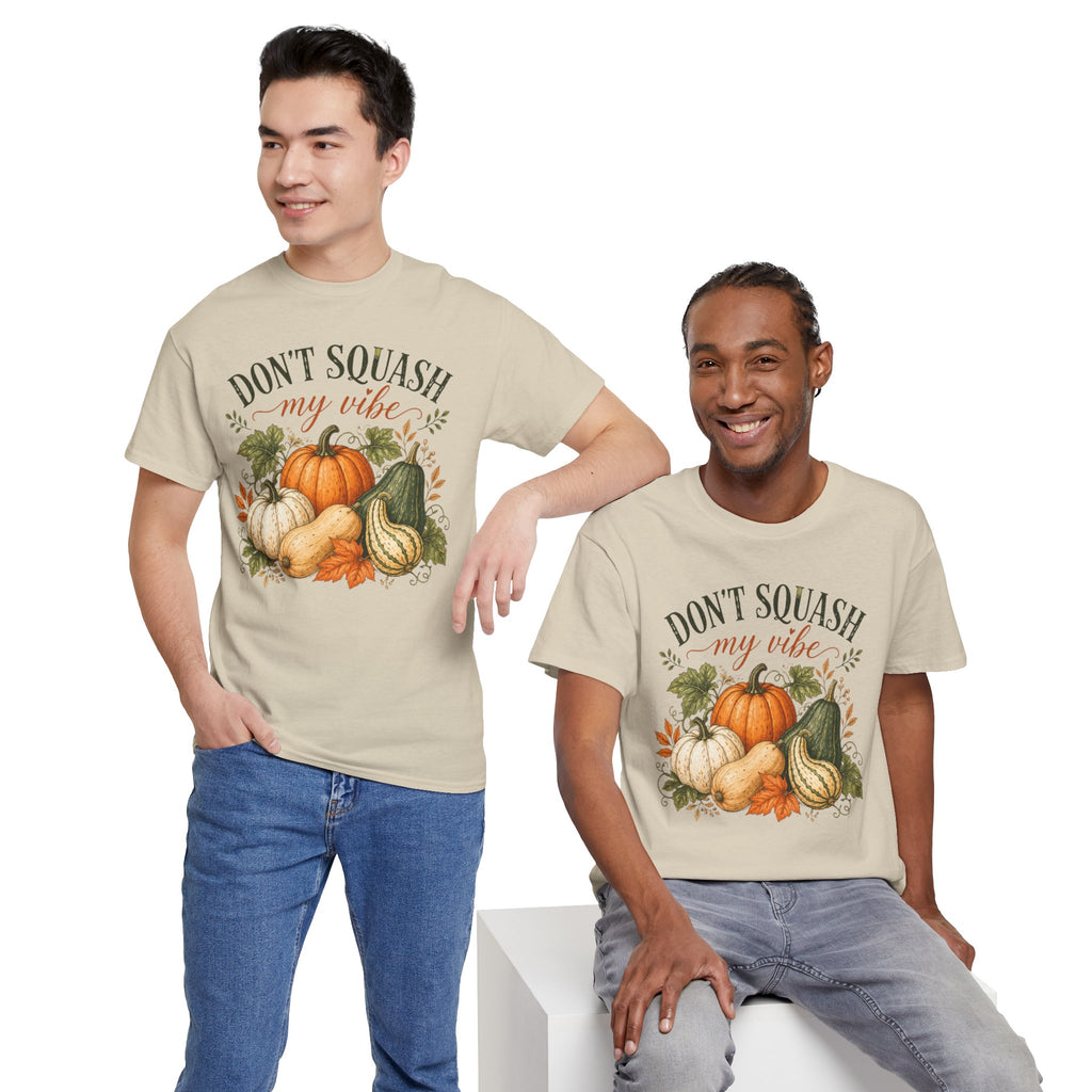Don’t Squash My Vibe Shirt