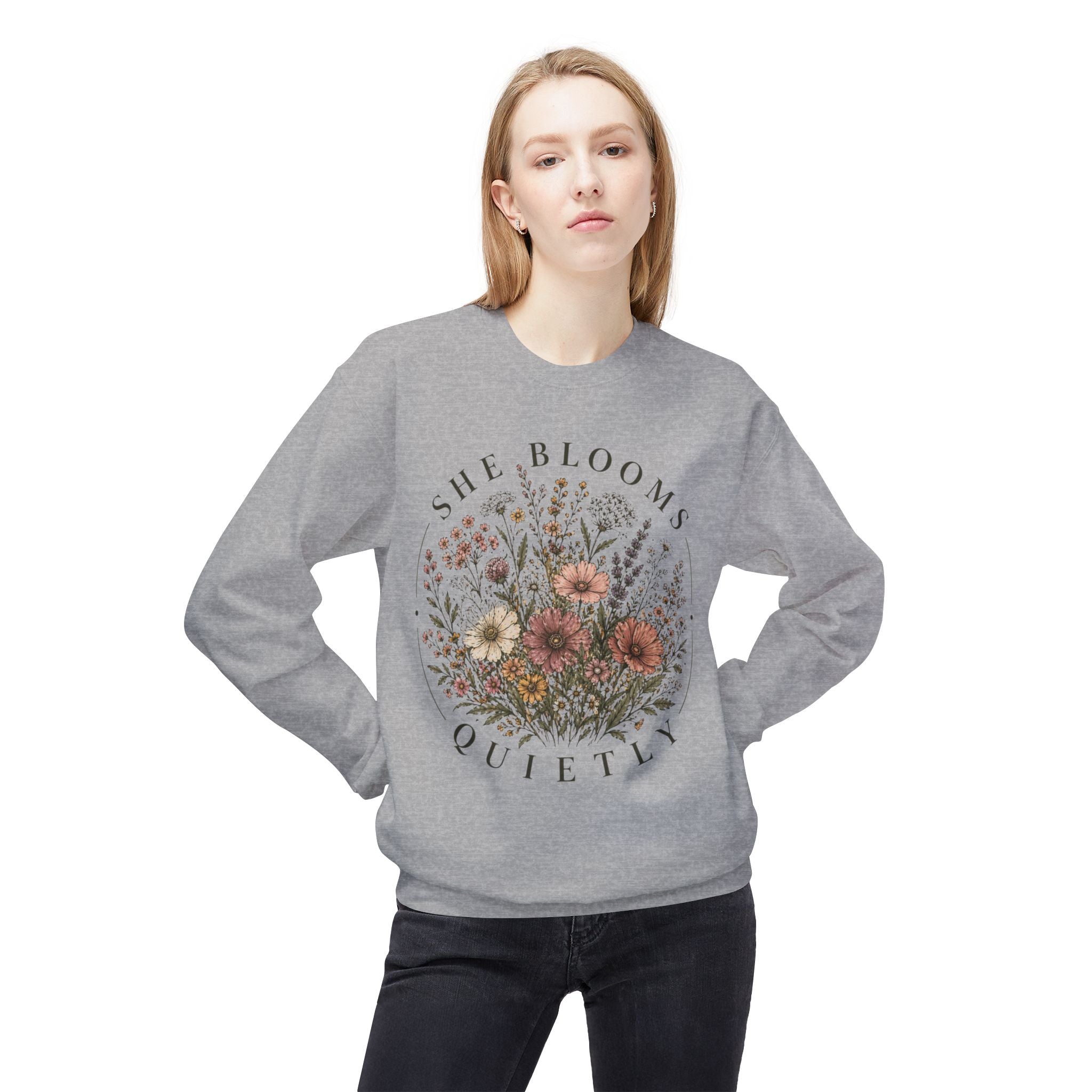 She Blooms Quietly Sweatshirt – Floral Aesthetic Crewneck