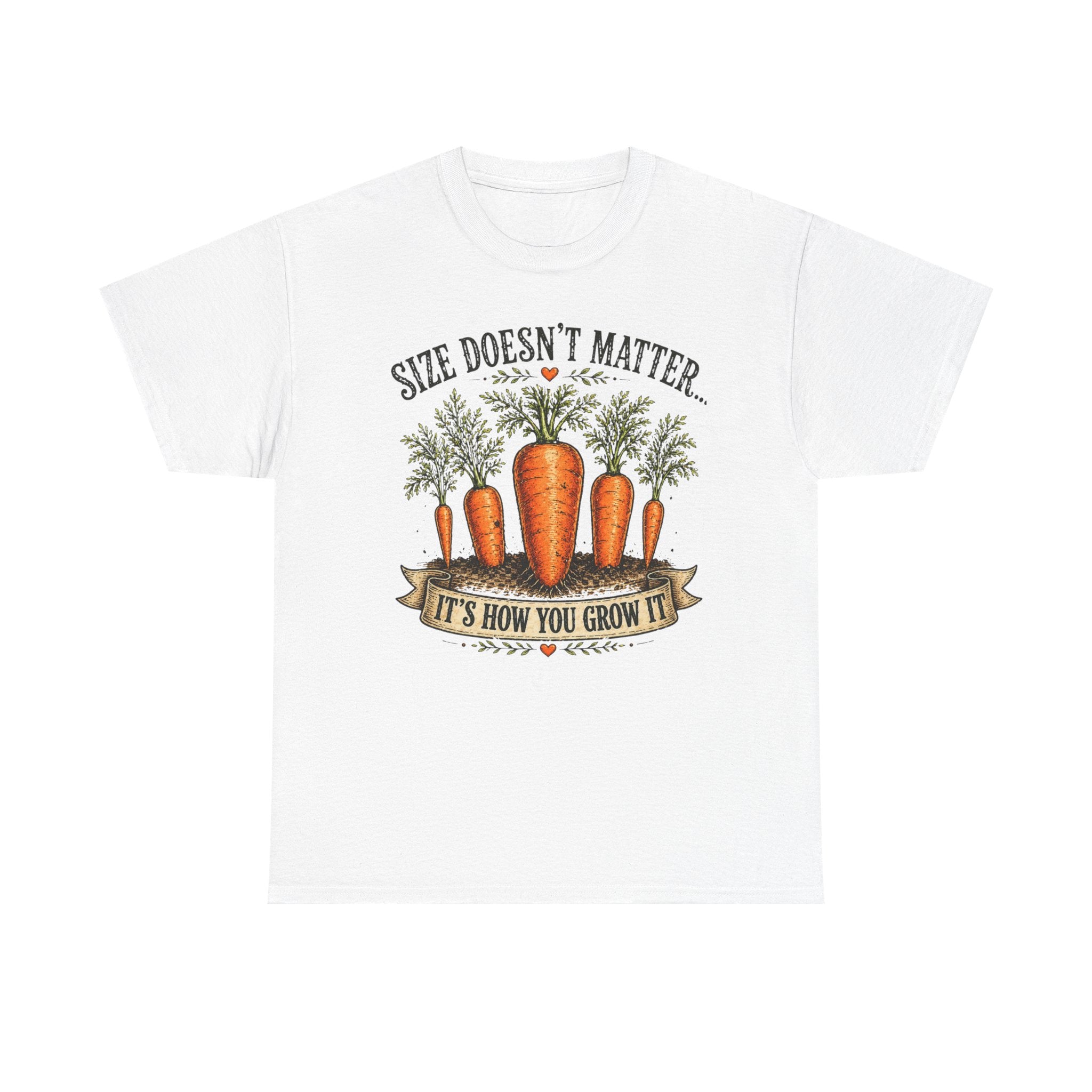 Size Doesn’t Matter It’s How You Grow It Shirt –