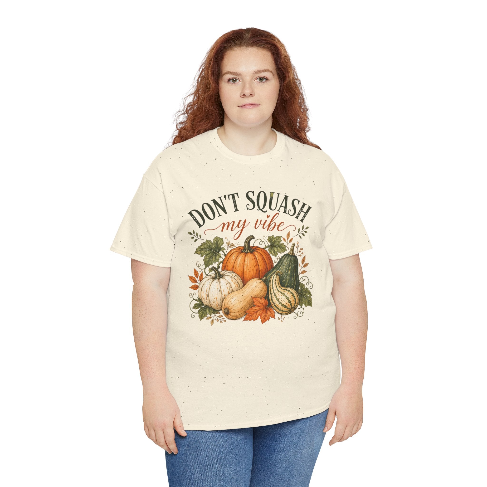 Don’t Squash My Vibe Shirt