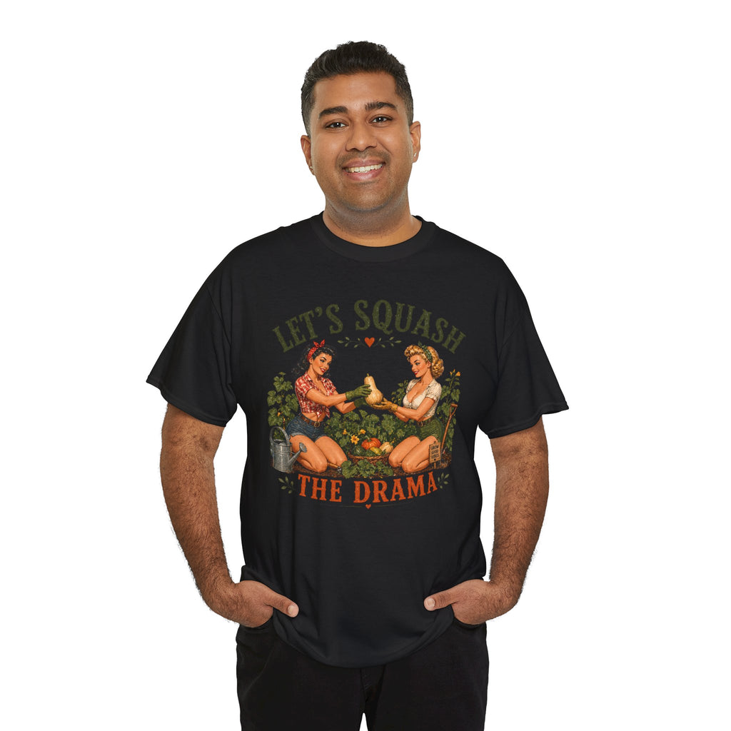 Let’s Squash the Drama Shirt
