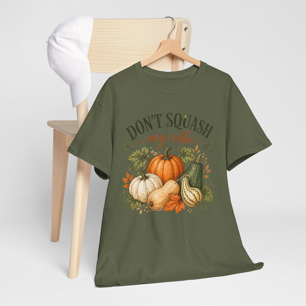 Don’t Squash My Vibe Shirt