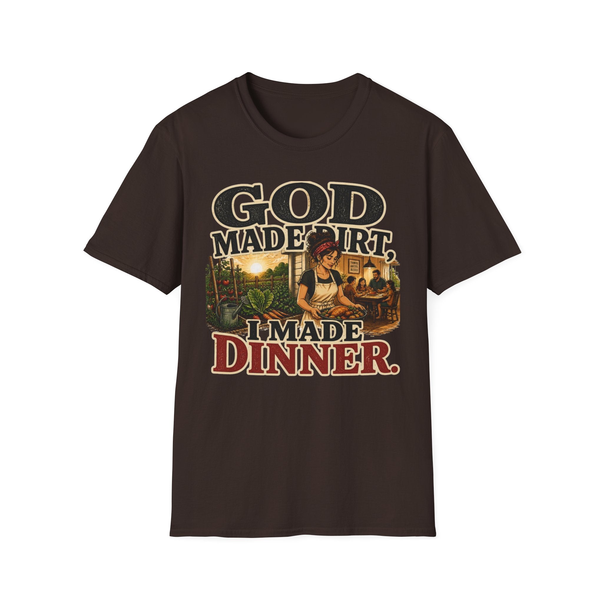 God Made Dirt… I Made Dinner