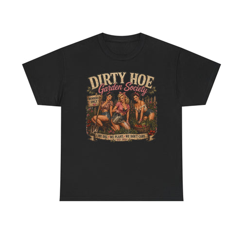 Dirty Hoe Garden Society Shirt