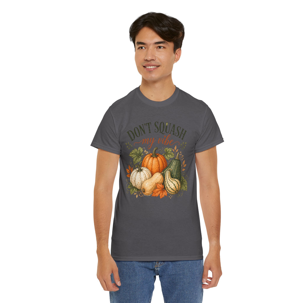Don’t Squash My Vibe Shirt