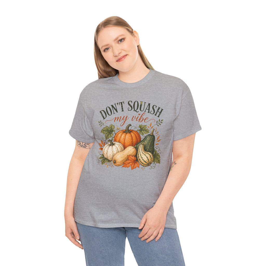 Don’t Squash My Vibe Shirt