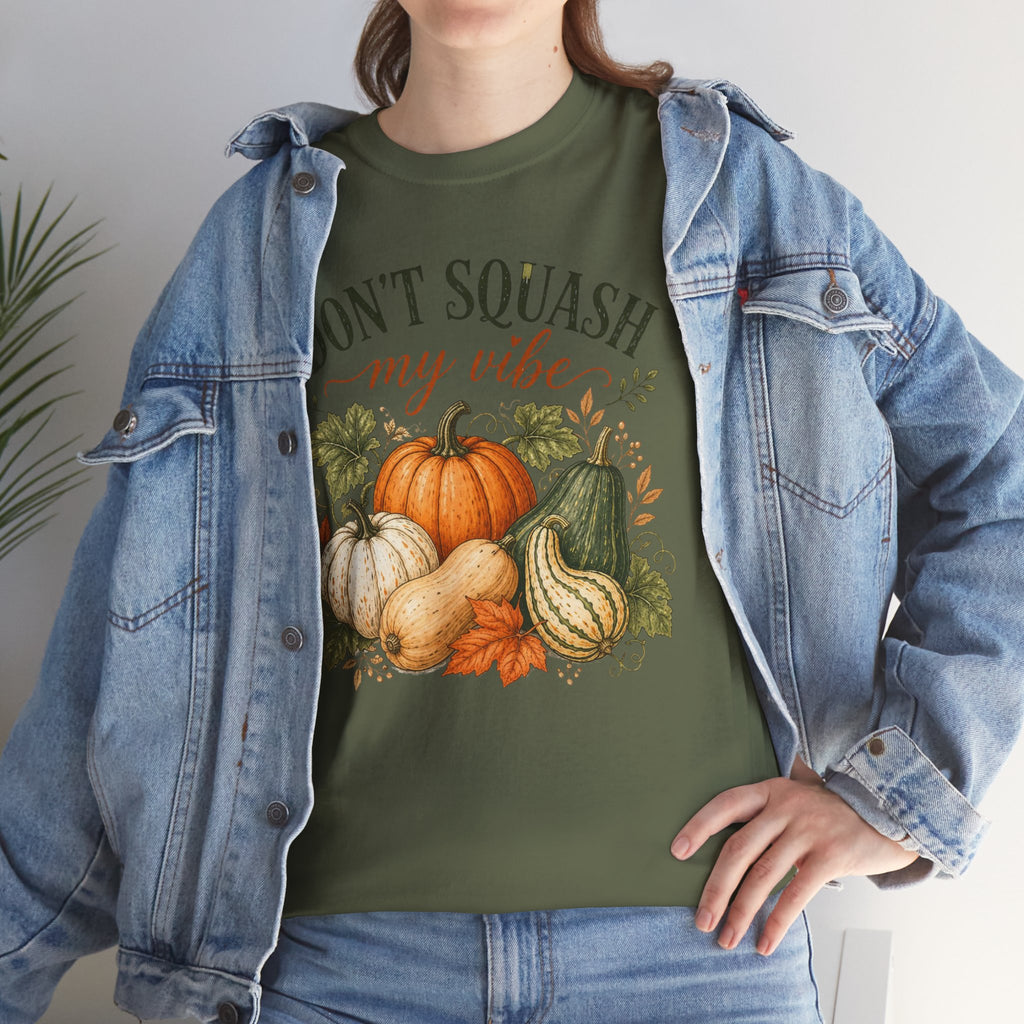 Don’t Squash My Vibe Shirt