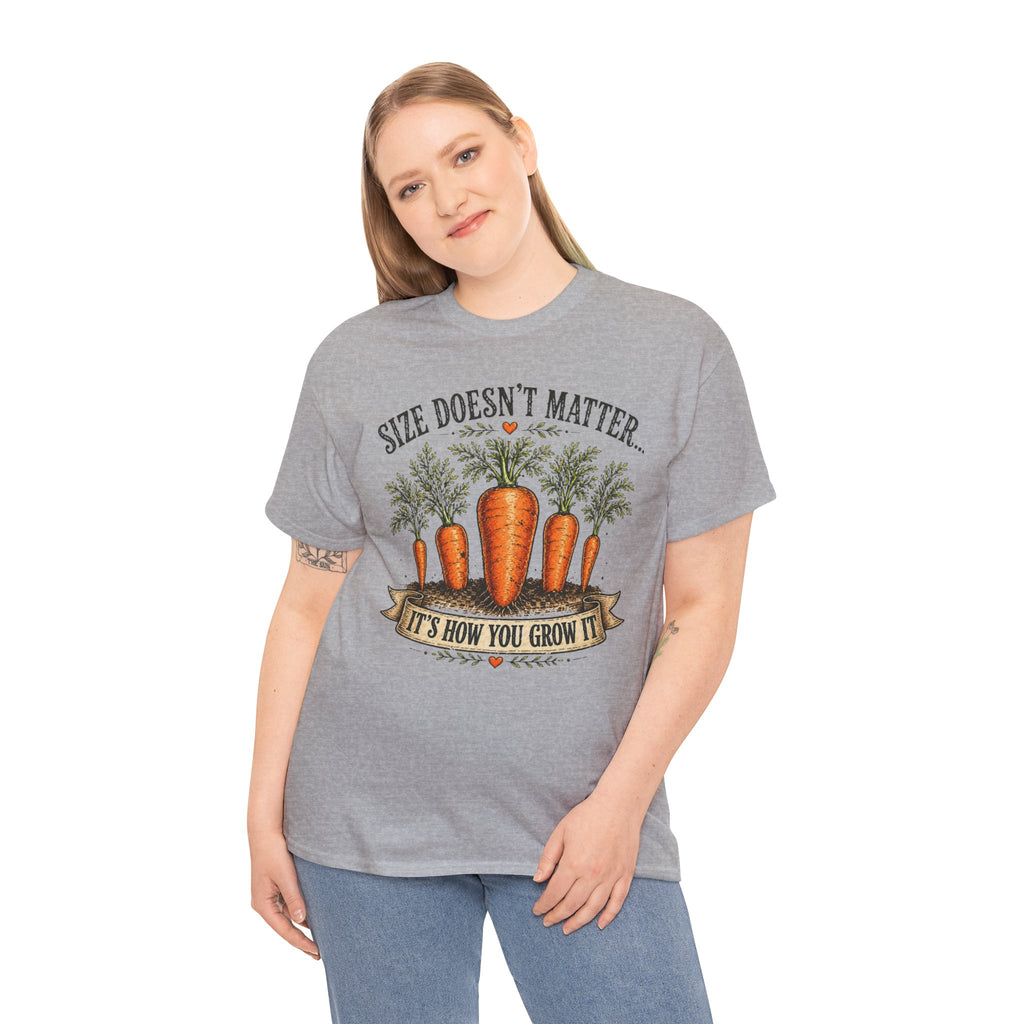 Size Doesn’t Matter It’s How You Grow It Shirt –