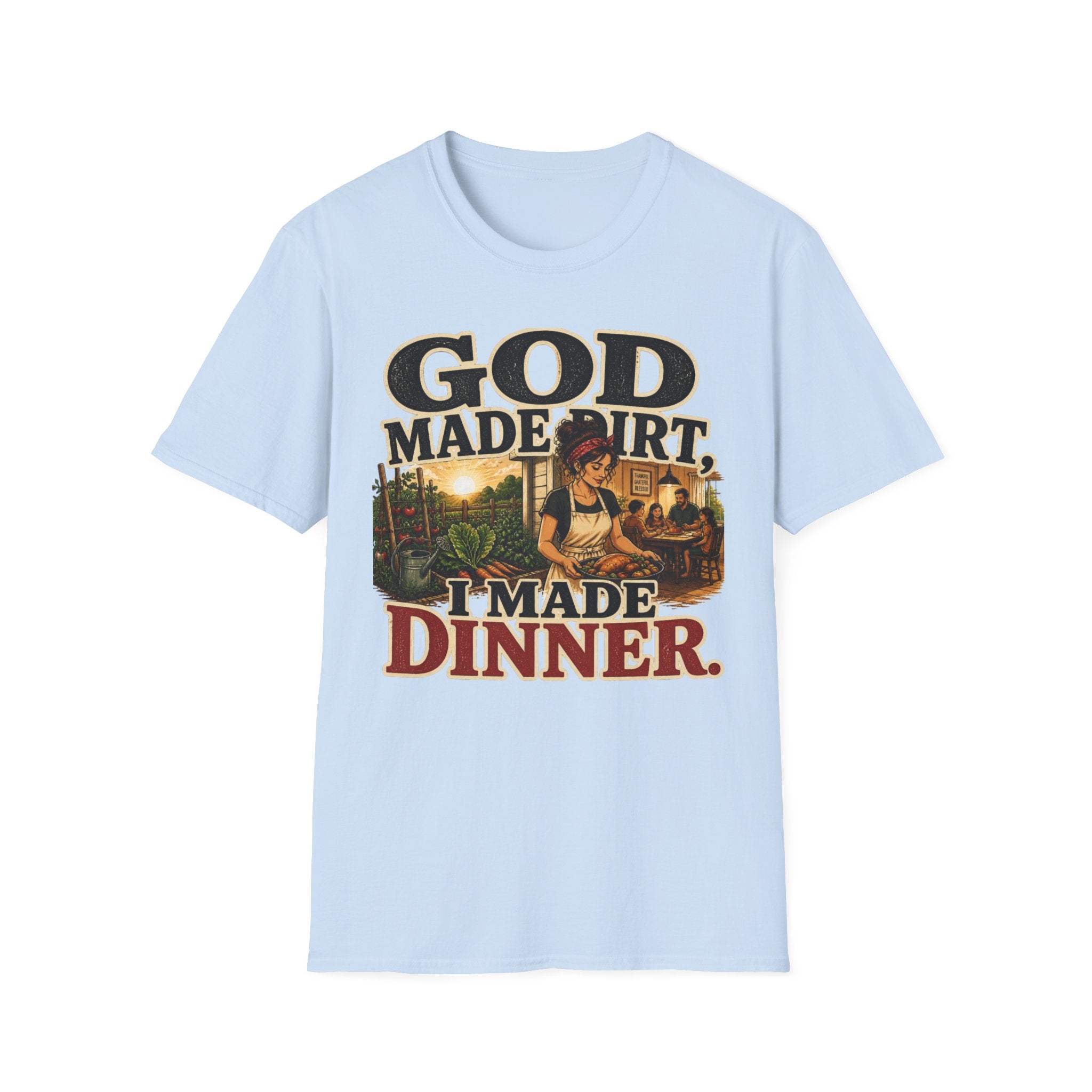 God Made Dirt… I Made Dinner