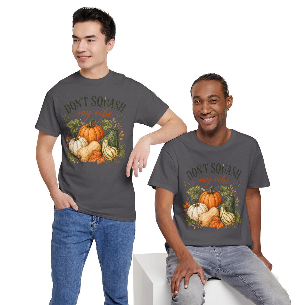 Don’t Squash My Vibe Shirt