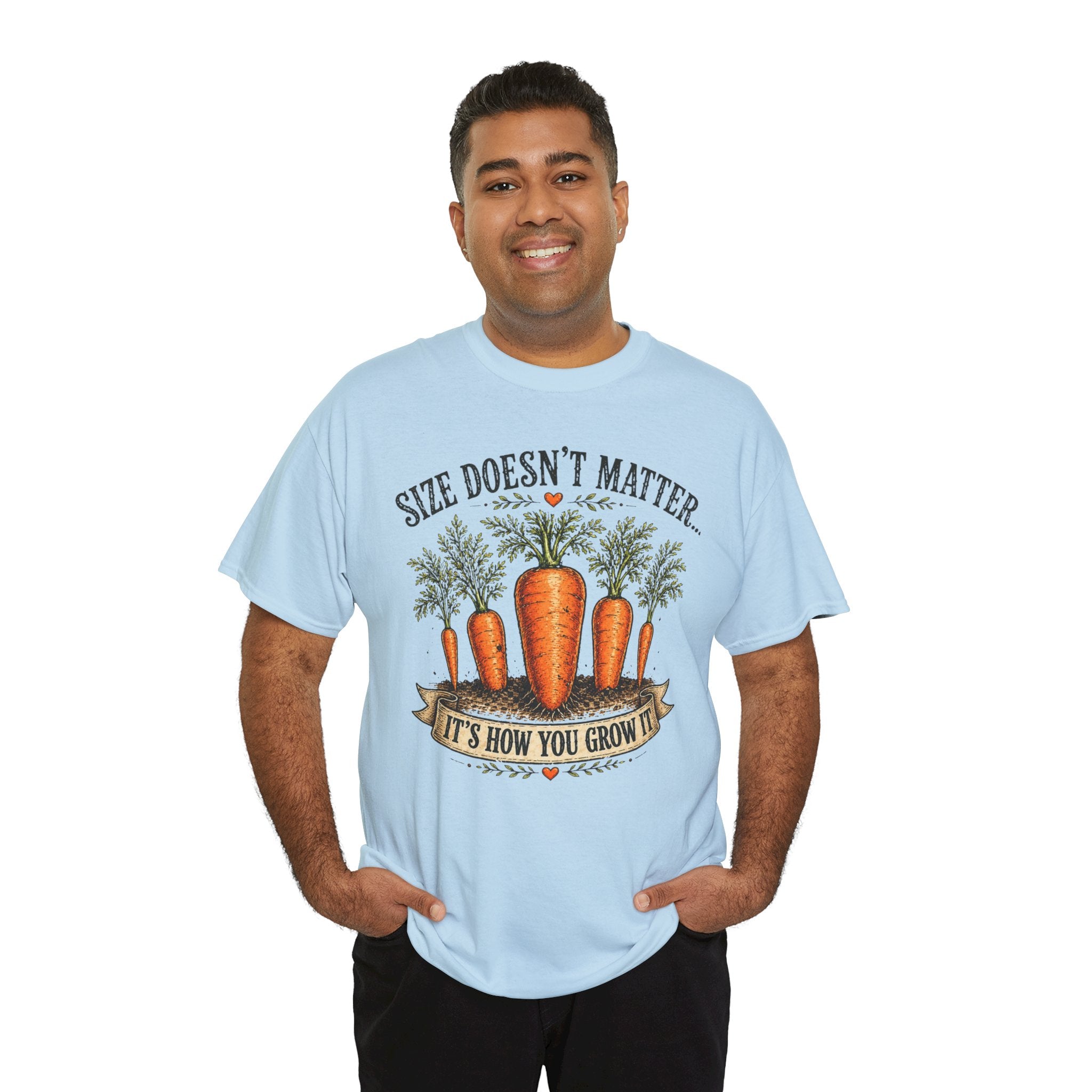 Size Doesn’t Matter It’s How You Grow It Shirt –