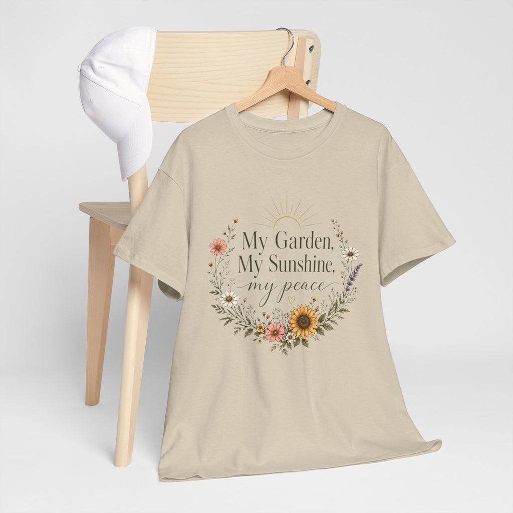 My Garden My Sunshine My Peace Shirt